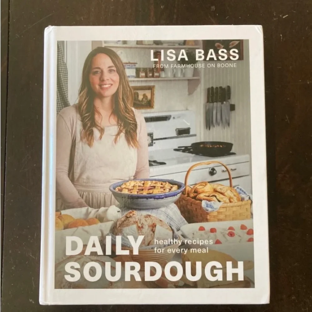 Lisa Bass Daily Sourdough Cookbook